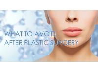What to Avoid After Plastic Surgery?