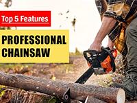 Top 5 Essential Features in a Professional Chainsaw